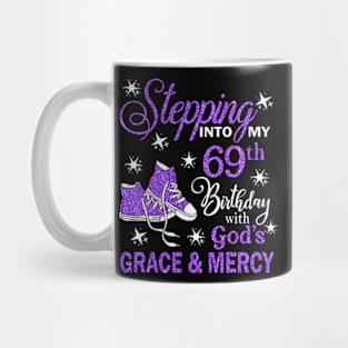 Stepping Into My 69th Birthday With God's Grace & Mercy Bday Mug